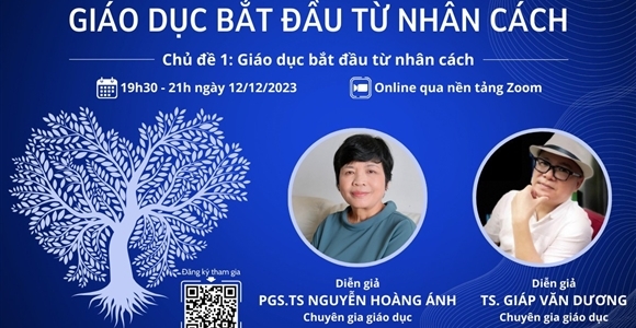 Thảo luận trực tuyến: “Giáo dục bắt đầu từ nhân cách”